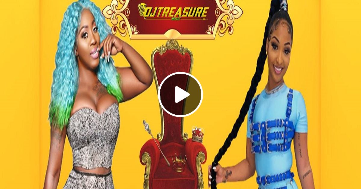 Spice Vs Shenseea Mix 2022 Queen of Dancehall? DJ Treasure