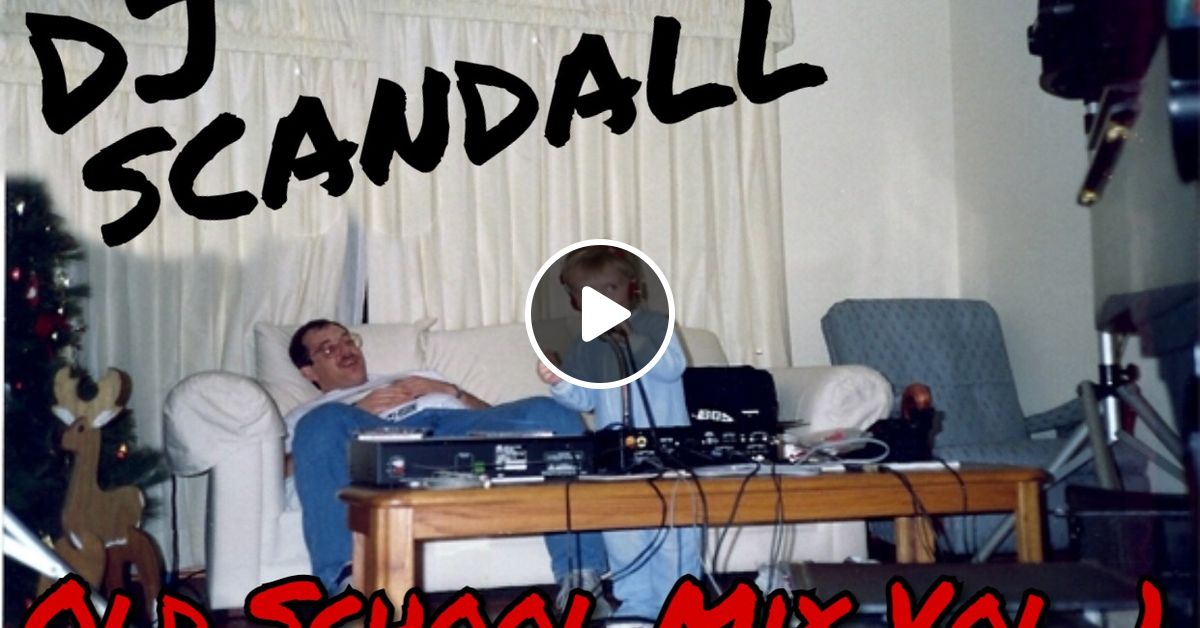 Old School Hip Hop Mix Vol. 1 by DJ Scandall Mixcloud