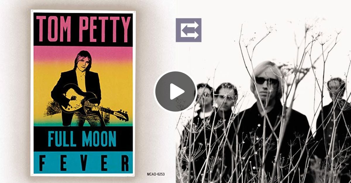 Kzradio Special Tom Petty S Full Moon Fever Echo Anniversaries By Tomer Cooper Mixcloud