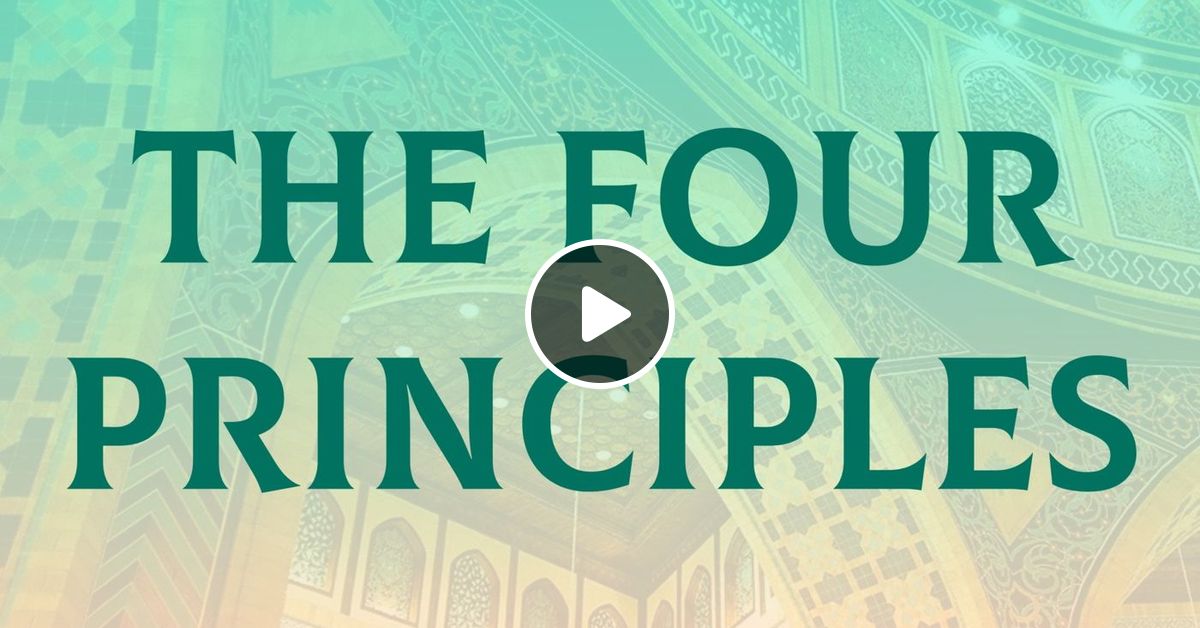the-four-principles-read-by-ustaadh-mustafa-george-by-masjid-rahmah