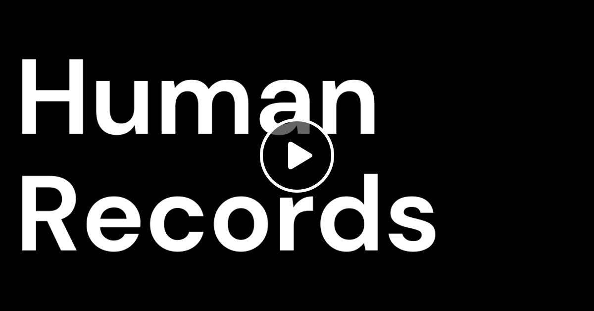 Human Records 4 W Andrew Relate Radio 28 6 2022 By Relate Radio Mixcloud