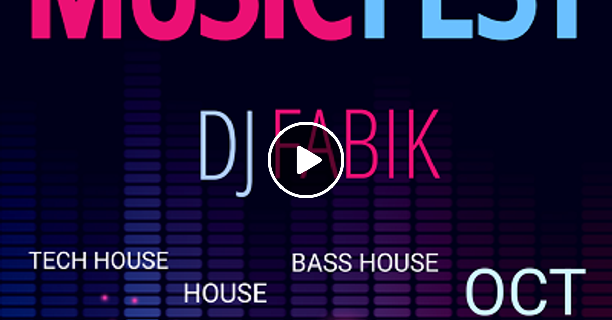 CLUB HOUSE Music Fest 03.10.2023 by DJ Fabik Mixcloud