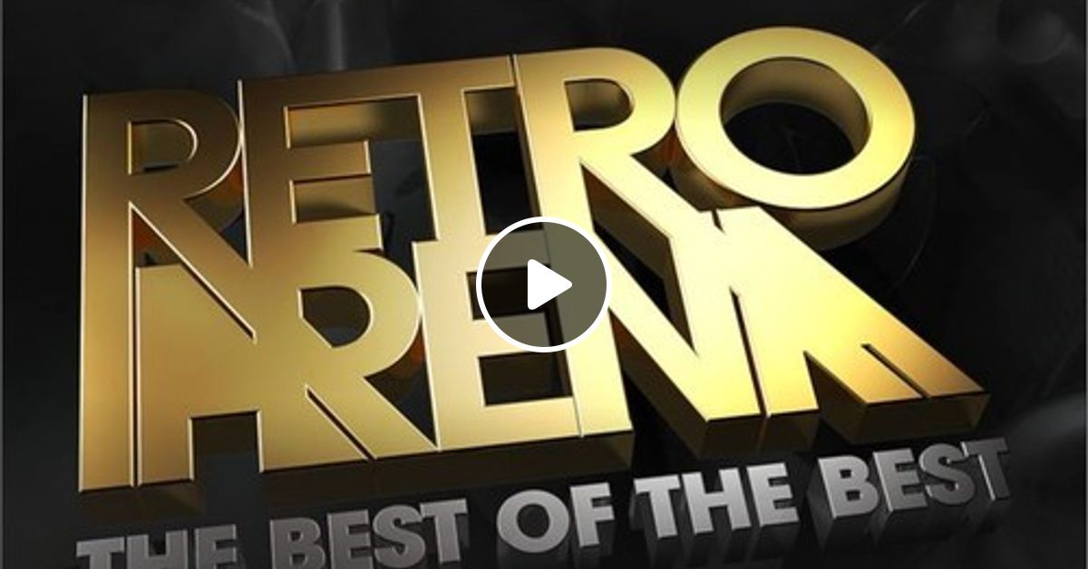 topradio retro arena the best of the best
