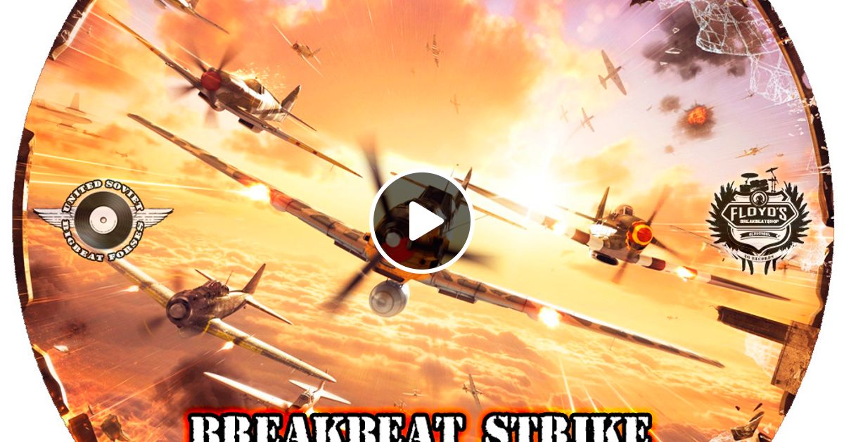 Breakbeat Strike Big Beat Breakbeat Mix 22 By Floyd The Barber