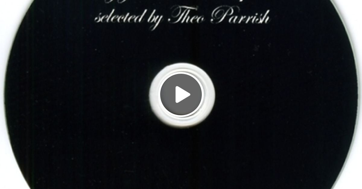 THEO PARRISH suggested use pt. 1 by Pablo Discobar Mixcloud