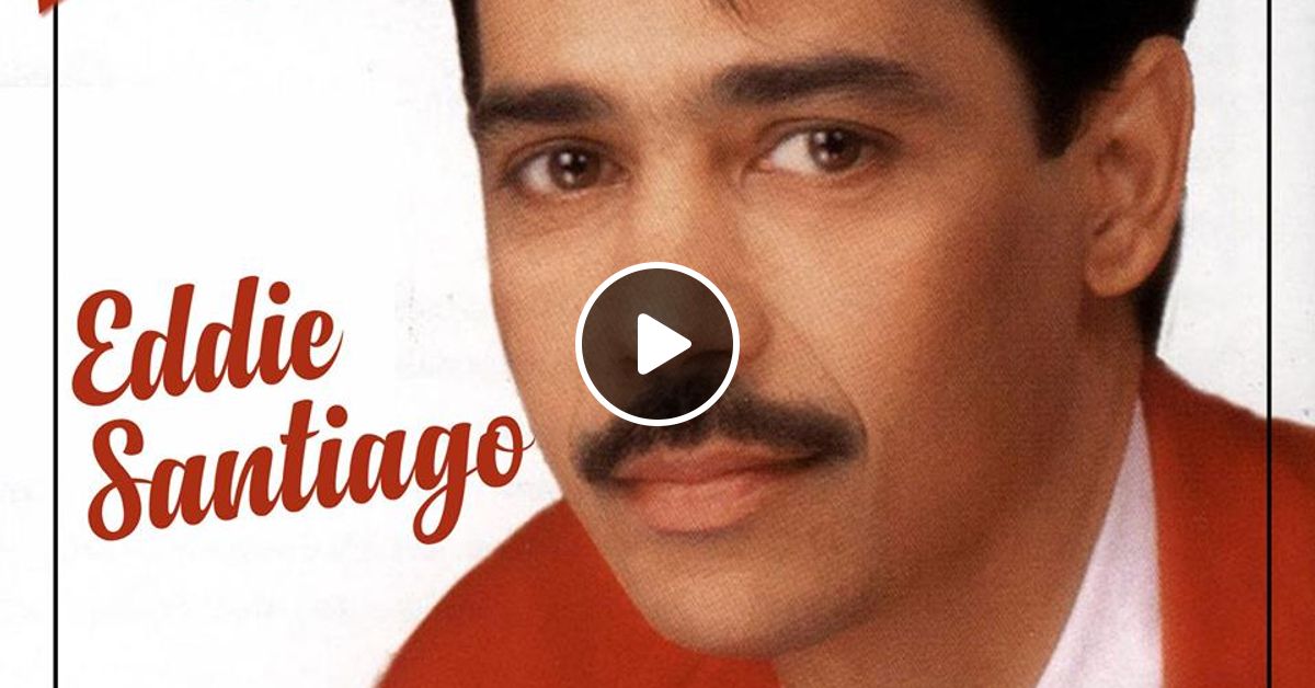 Salsa En La Red Especial Eddie Santiago By Salsaenlaredradio Mixcloud 'que locura enamorarme yo de ti', 'antídoto y veneno', 'tú me haces falta', 'a tu olvido mas olvido'. salsa en la red especial eddie