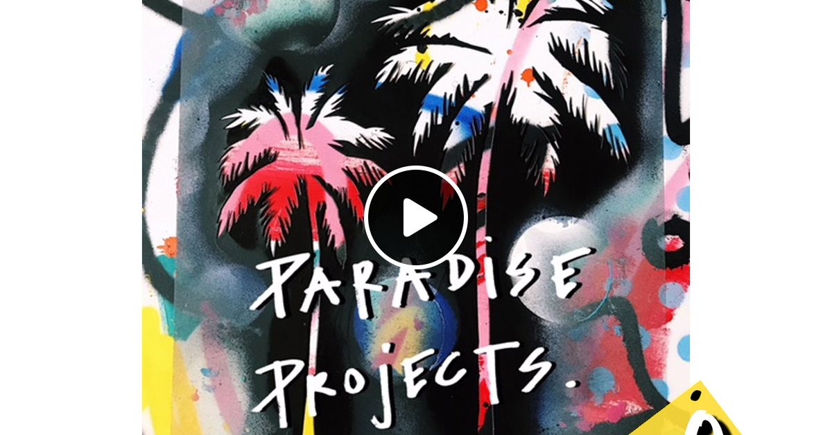 Paradise Projects By Alex Kentucky 100 By Paradise Projects Mixcloud Under the fuse of love (original extended). mixcloud