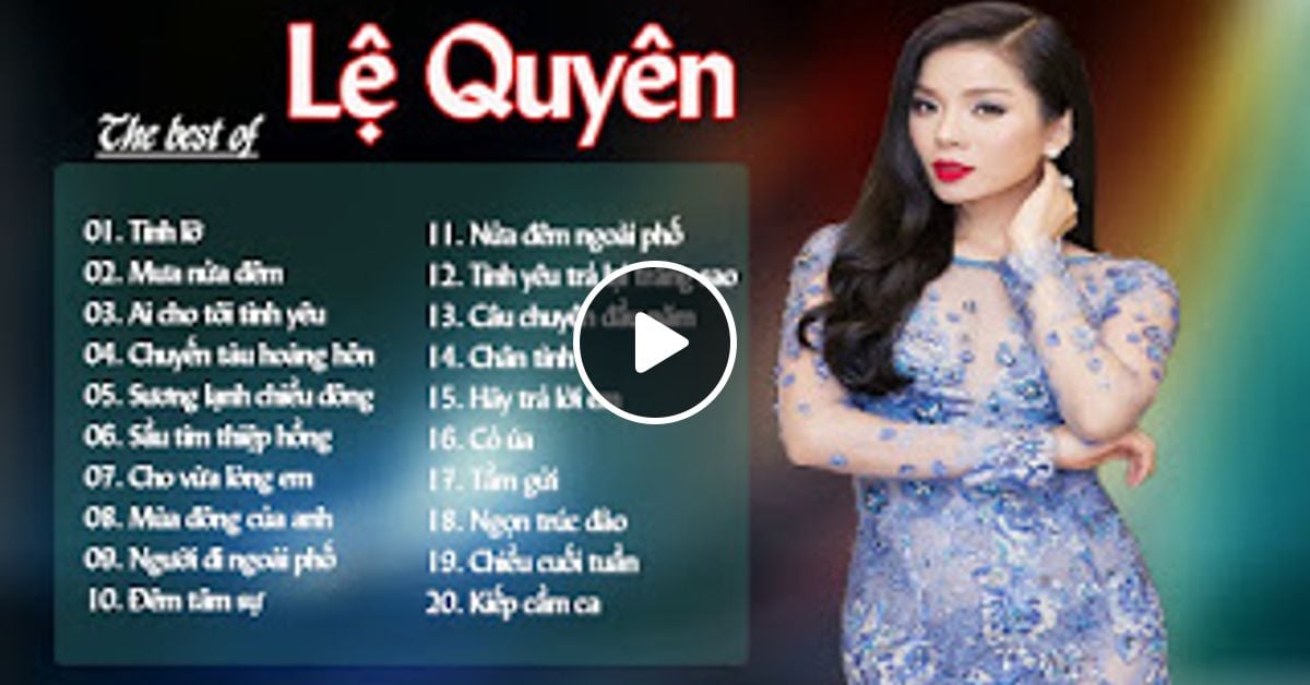 Lá»‡ Quyen Tinh Khuc Nháº¡c Vang Bolero Chá»n Lá»c Hay Nháº¥t By Kim Thuy Mixcloud