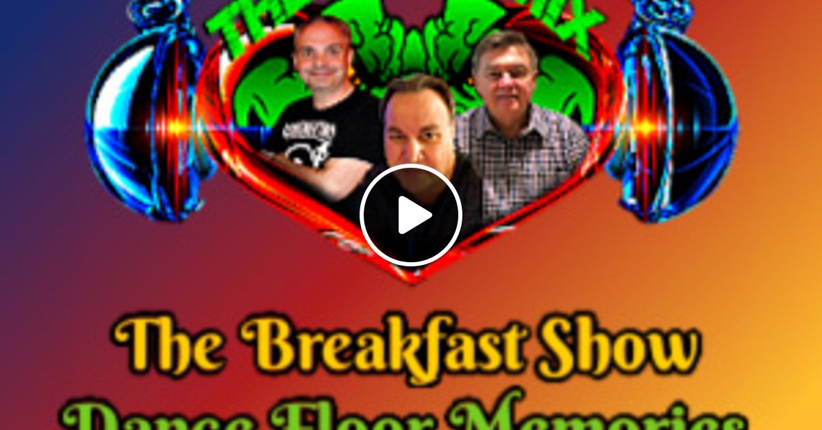 The Breakfast Show Dance Floor Memories Jukebox Gold February 18