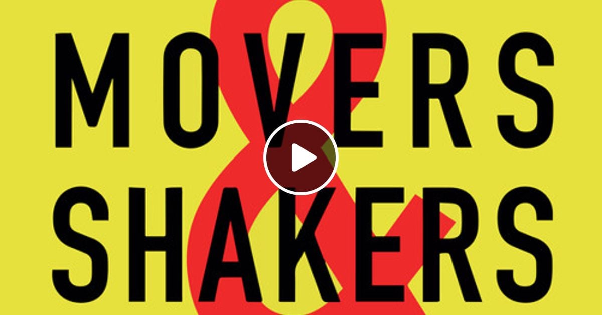 Topic Tuesday Movers And Shakers By Dj Emjaybeats Mixcloud