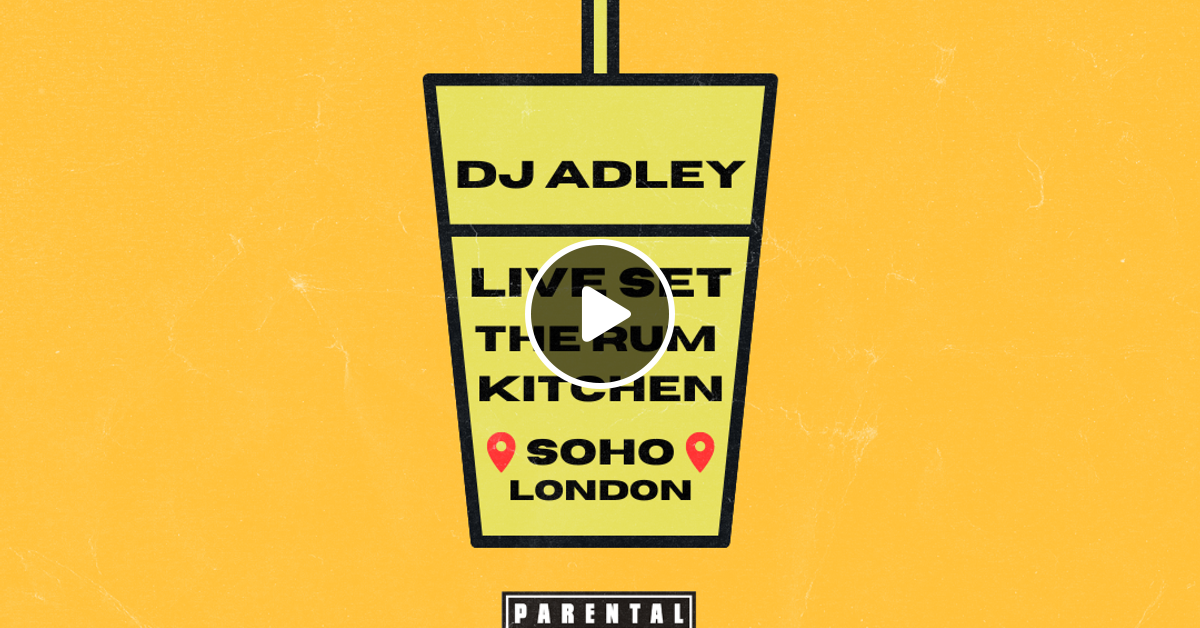 DJ ADLEY Live Set From The Rum Kitchen, Soho London // R&B/DANCEHALL