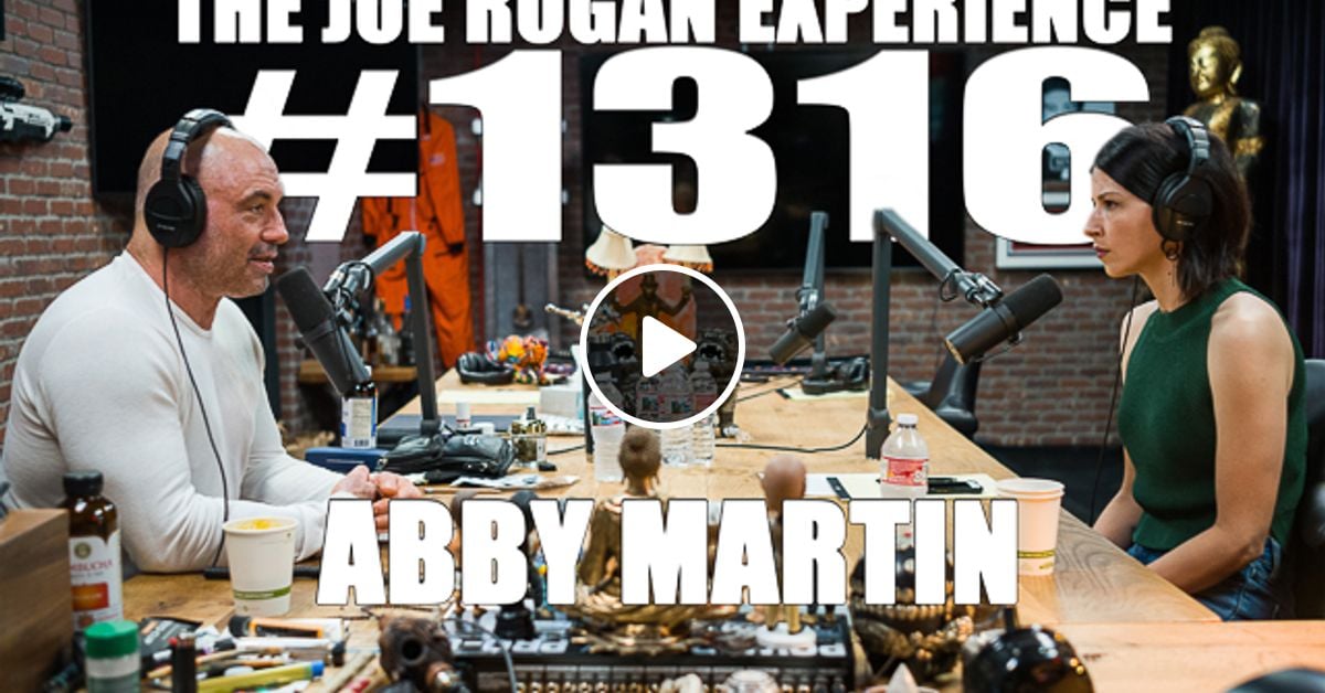 1316 Abby Martin By The Joe Rogan Experience Mixcloud