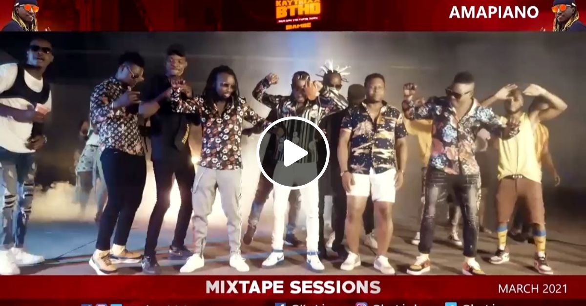 KAYTRIXX BTHD Amapiano March 2021 by Kaytrixx Mixcloud