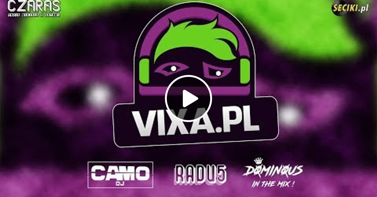 Camo Dj Radu5 Dominous Vixa Pl Promo Mix Listopad 2019 By