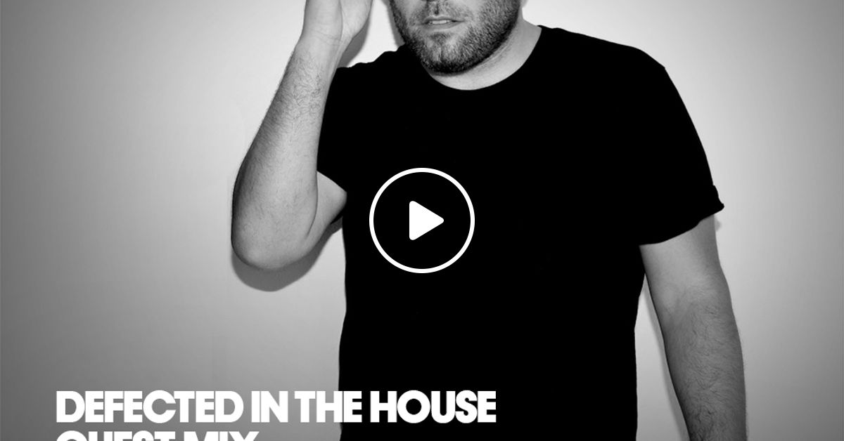 Defected In The House Radio 29 06 15 Guest Mix Jesse Rose By