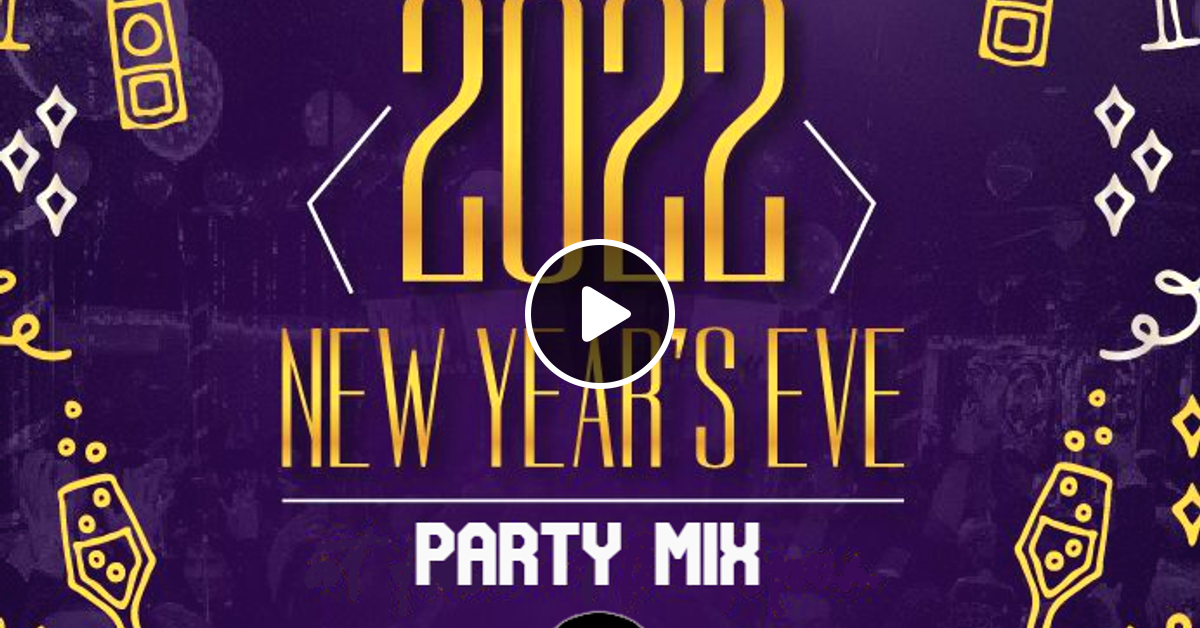 DjKhoolot New Year's Eve 2022 (Party Mix) by DJKHOOLOT Mixcloud