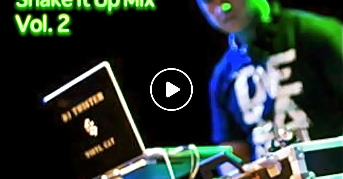 Dj Twister Shake It Up Mix Vol 2 Download Link In Description By Dj Twister Aka Vinyl Cat Mixcloud