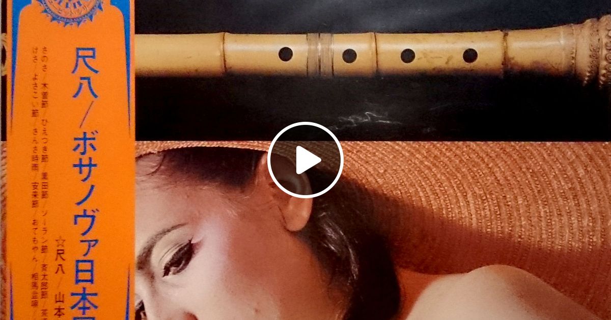 Hozan Yamamoto - Bamboo flute / Bossa nova meets Japanese