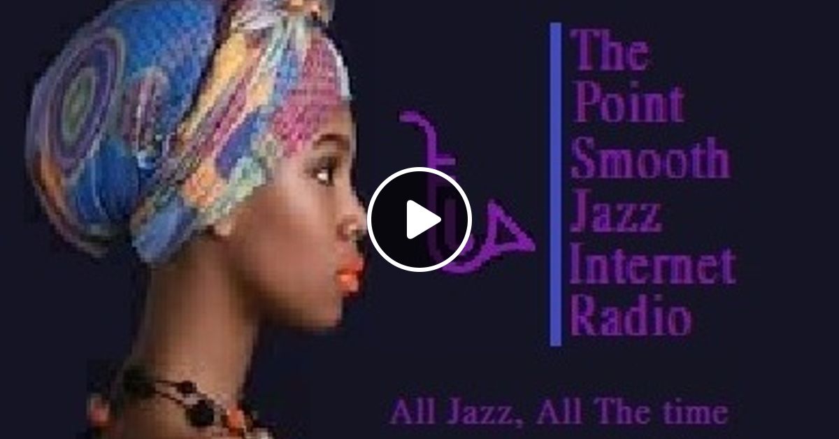 The Point Smooth Jazz Radio 11.25.20 by Freddie G Mixcloud