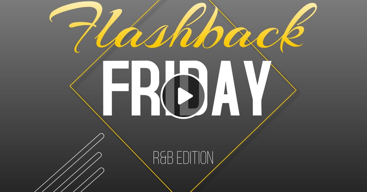 Flashback Friday R&B Edition by Dj Static Sound (Tem Asaya) | Mixcloud