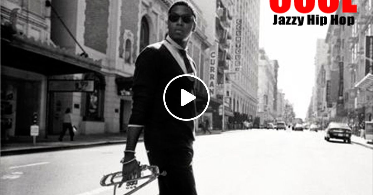The New Jazz Cool Jazzy Hip Hop Volume I By Dj Mr Lob Mixcloud