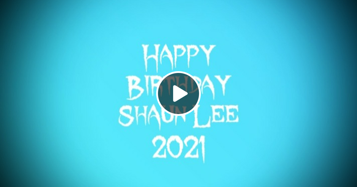 Dj LiL B Happy Birthday Shaun Lee Onverwacht 2021 by Bradley Olckers