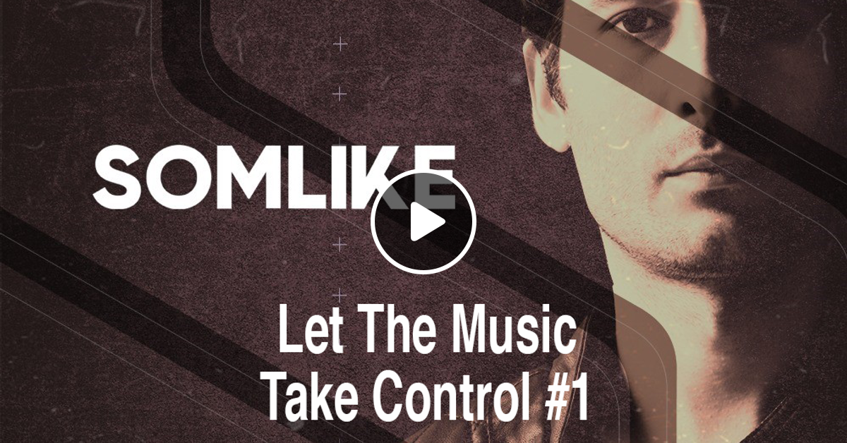 Somlike Let The Music Take Control 1 By Somlike Mixcloud The lyrics for let the music take control by w&w feat. mixcloud
