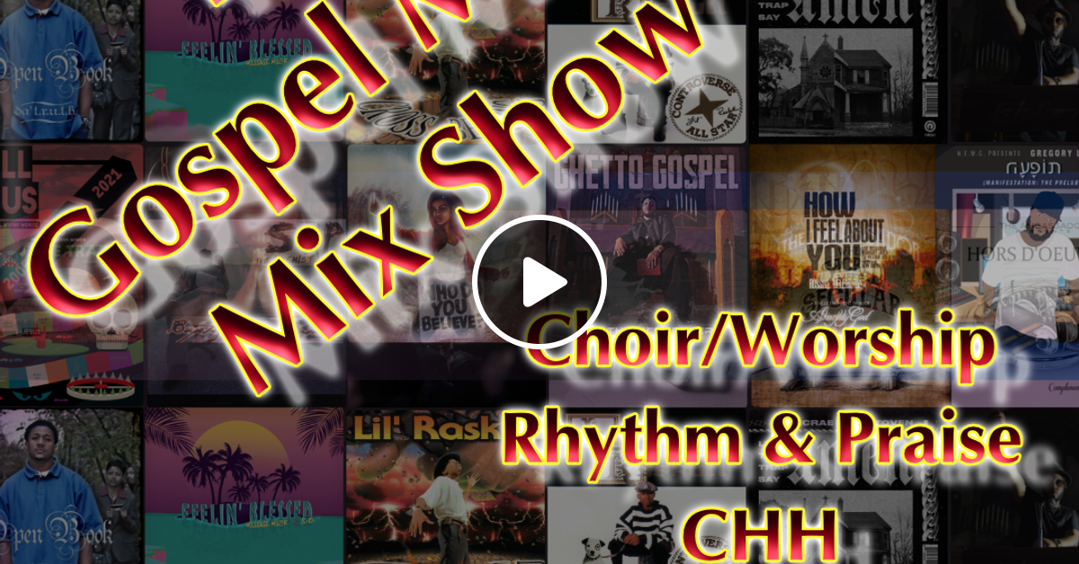 The Gospel Music Mix Show 02/18/2023 by The Real DJ Black Mixcloud