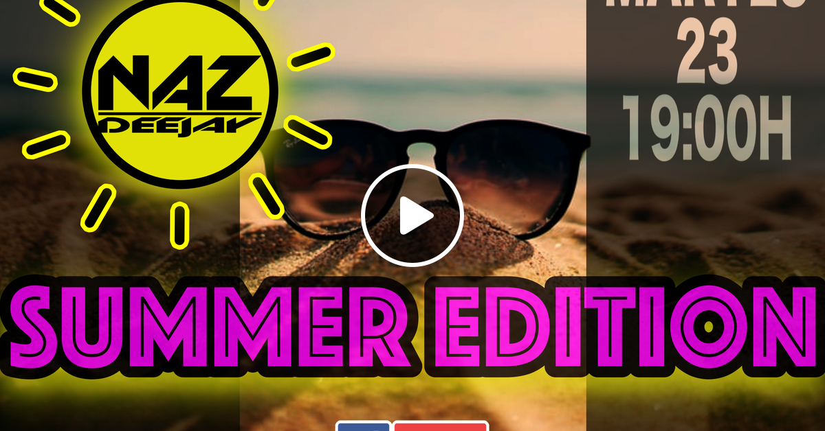 Dj Naz @ Summer Edition 2022 by DavidDjNaz | Mixcloud