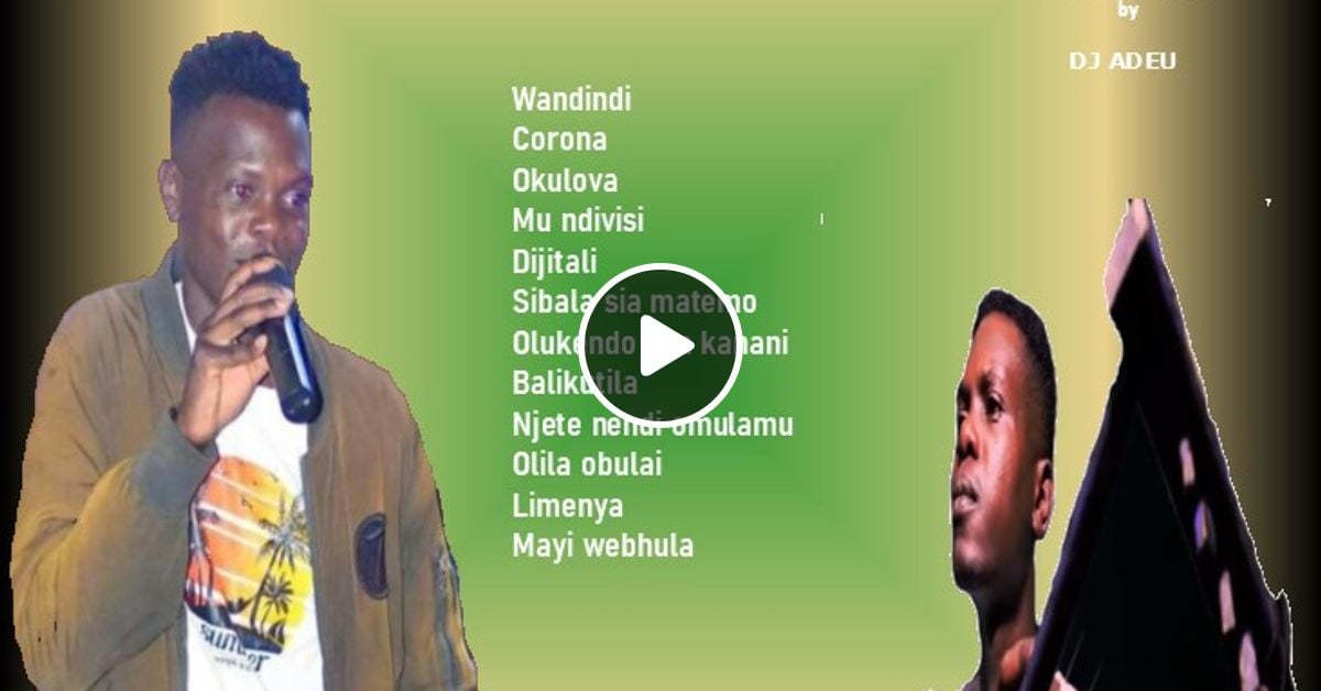 the-best-of-opeta-wa-musungu-luhya-mix-tachoni-dj-adeu-by-dj-adeu