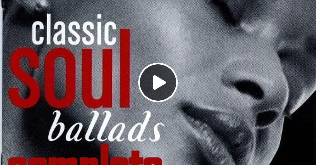 classic soul ballads complete 250tracks/4 by HOT SOULBOY MUSIC only