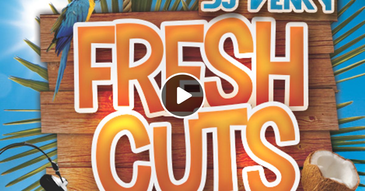 Fresh Cuts Episode 35 By Dj Venky Mixcloud mixcloud