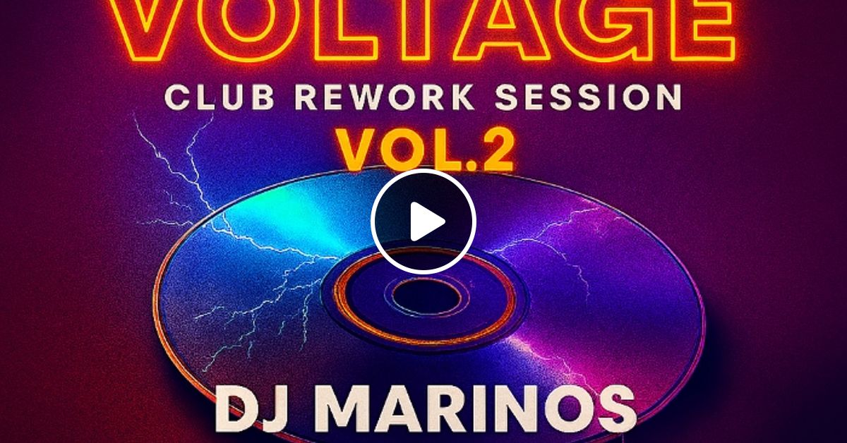 remix-voltage-vol-2-dj-marinos-club-rework-session-by-dj-marinos