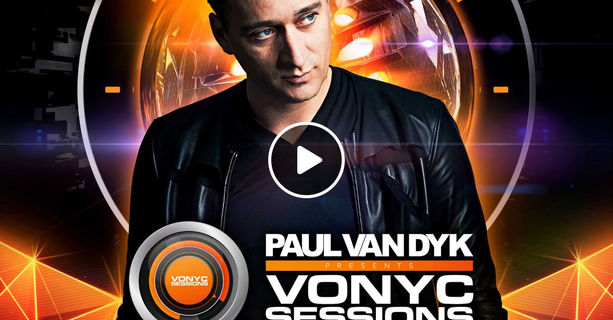 Paul Van Dyks Vonyc Sessions 897 By Paul Van Dyk Mixcloud