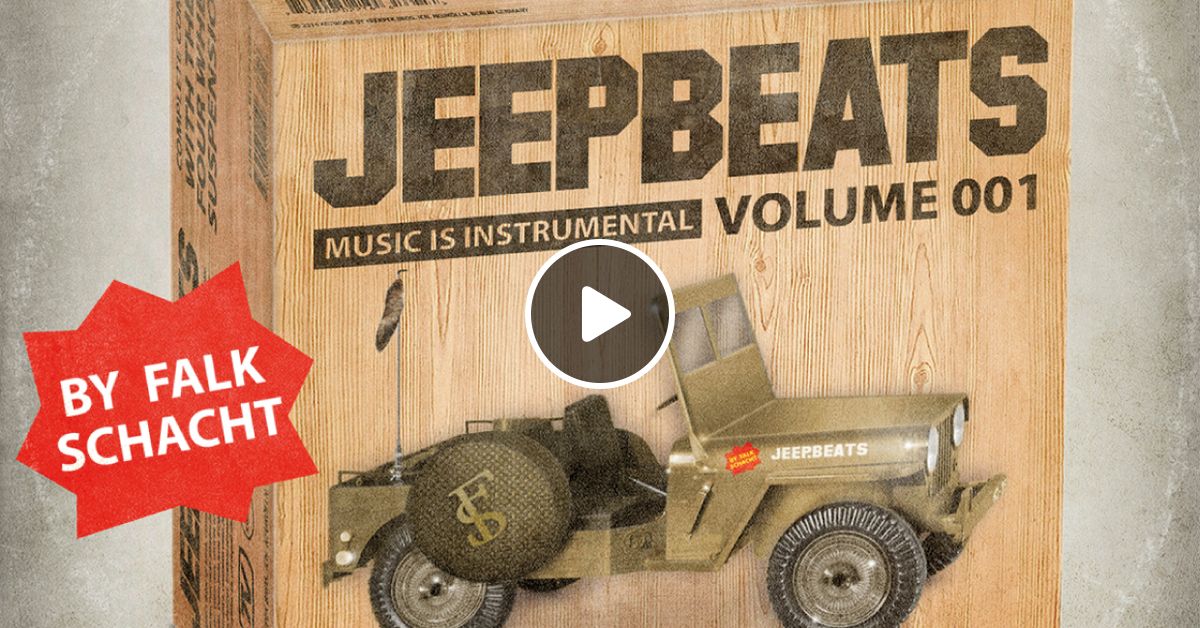 Falk Schacht Jeep Beats Music is Instrumental Vol.1 by Falk Schacht Mixcloud