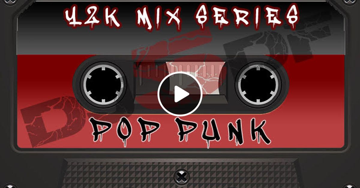 Y2K Pop Punk Mix by DJ 5 Day Forecast Mixcloud