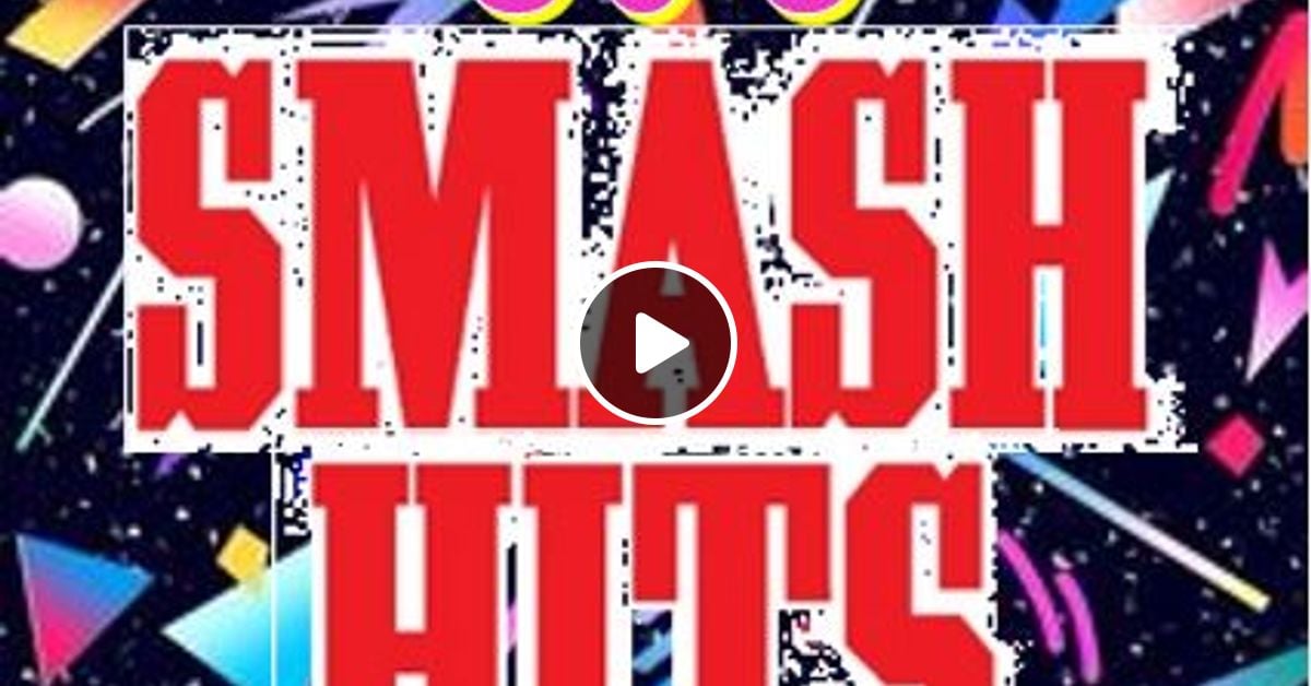 SMASH HITS 80'S : 1 by RPM | Mixcloud