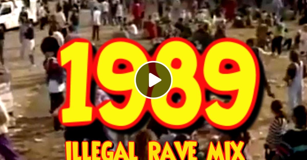 Dj Faydz 1989 Illegal Rave Mix Vol 1 By Dj Faydz Mixcloud