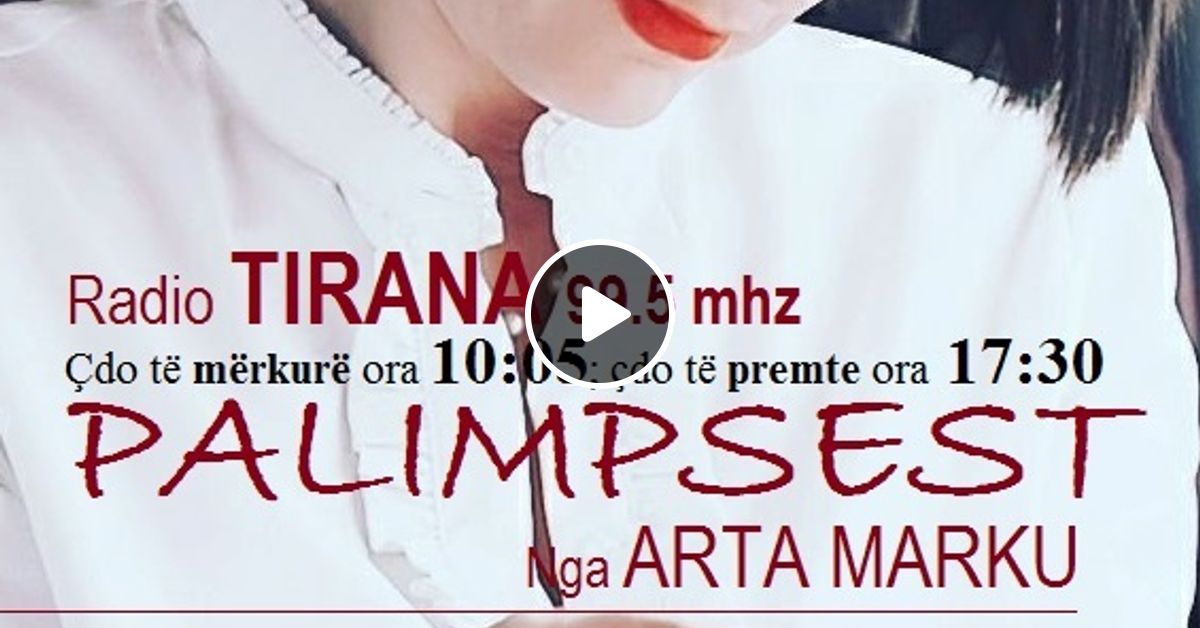 PALIMPSEST nga Arta Marku - e ftuar ELEANA ZIAKOU ...
