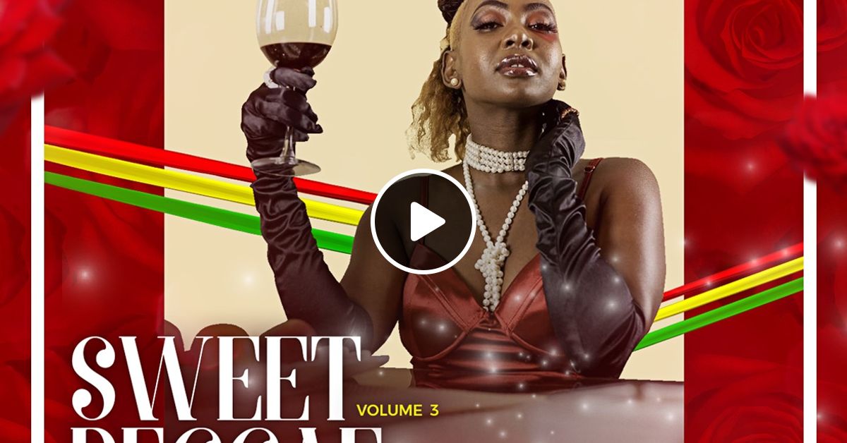 Sweet Reggae Music 3 [LOVER'S ROCK VALENTINE EDITION] by DJ Mochi