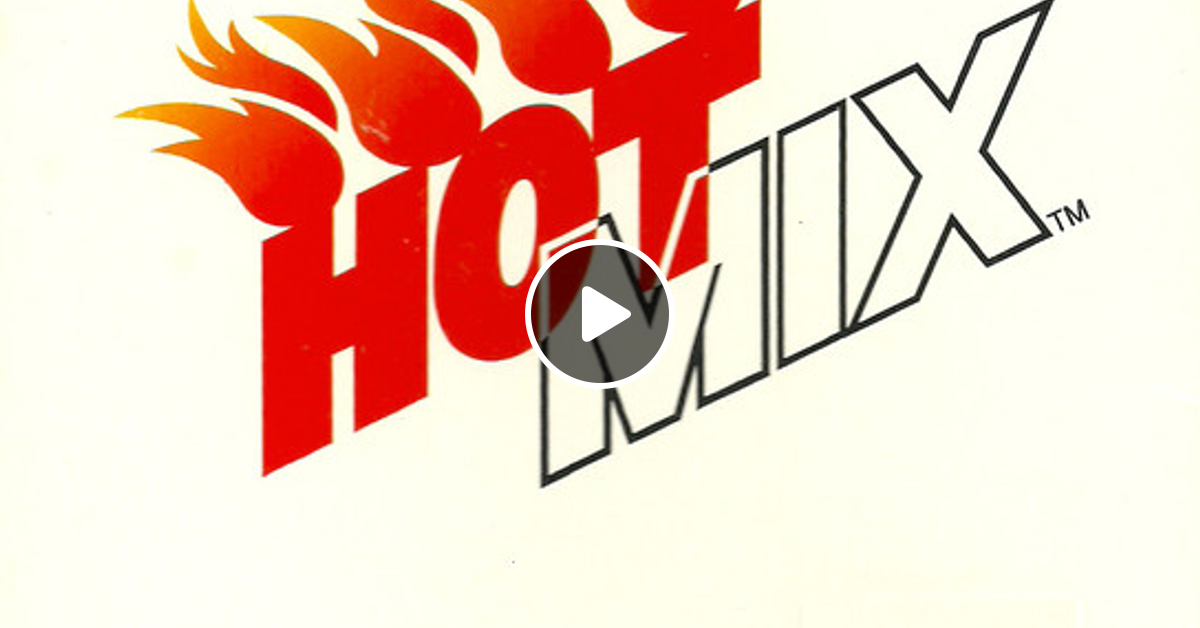Hot Mix Radio Network Super Hot Mix '90 Mega Mix by