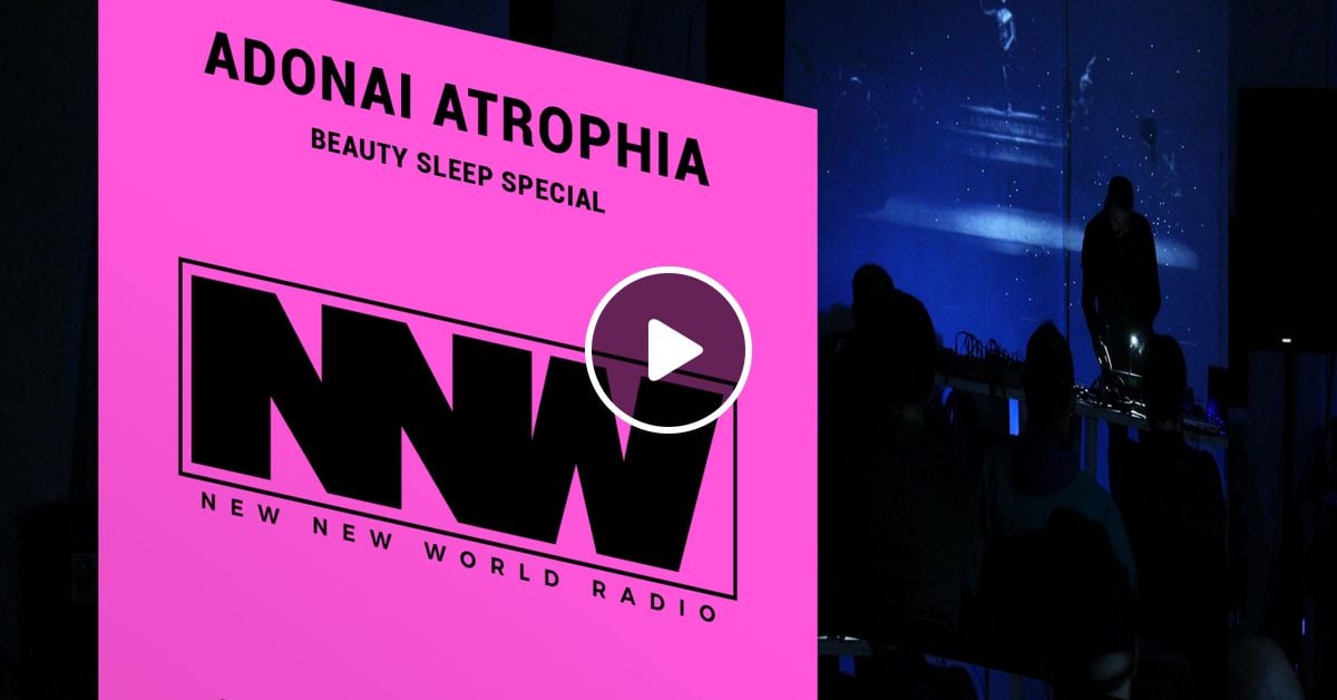 Beauty Sleep W Adonai Atrophia 10th December 2020 By New New World Radio Mixcloud 15.4% of beauty_newnew's followers are female and 84.6% are male. mixcloud
