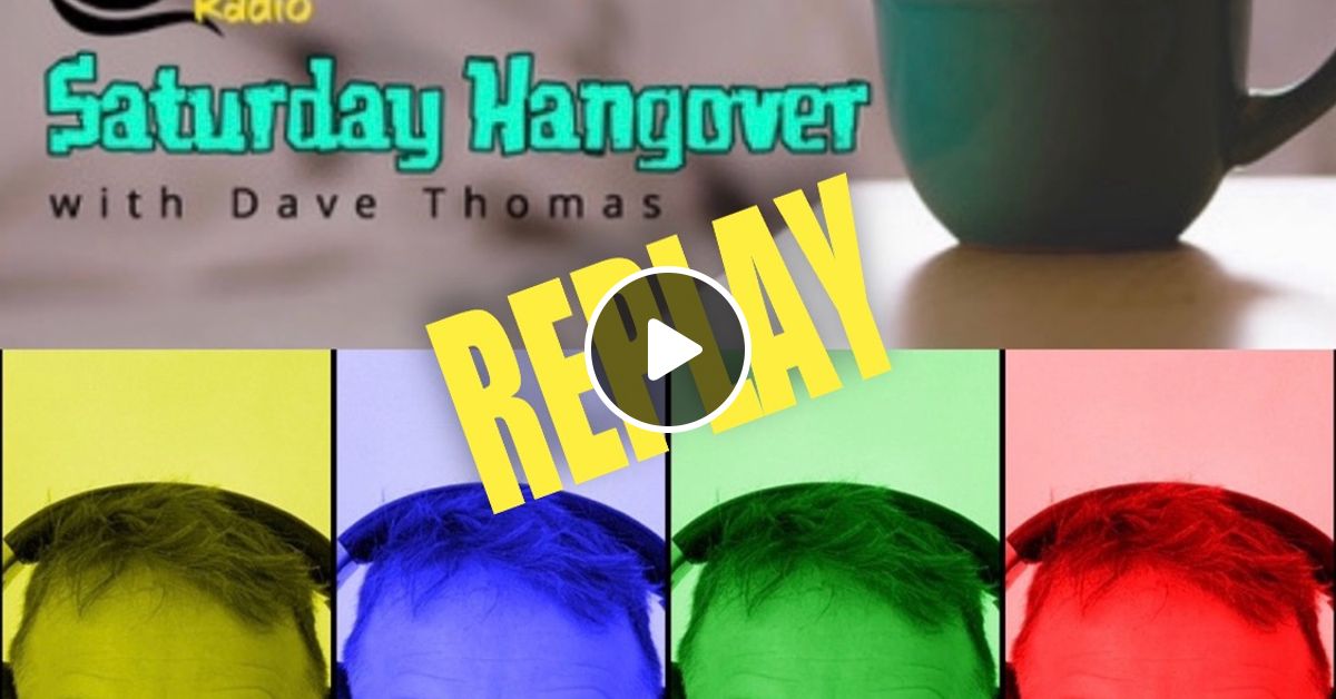 Dave Thomas On Black Cat Radio Saturday Hangover 07 12 19 By