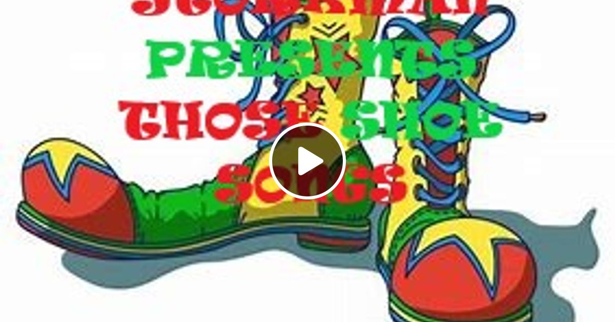 A Fetish Of Shoe Songs by Stork Man Mixcloud