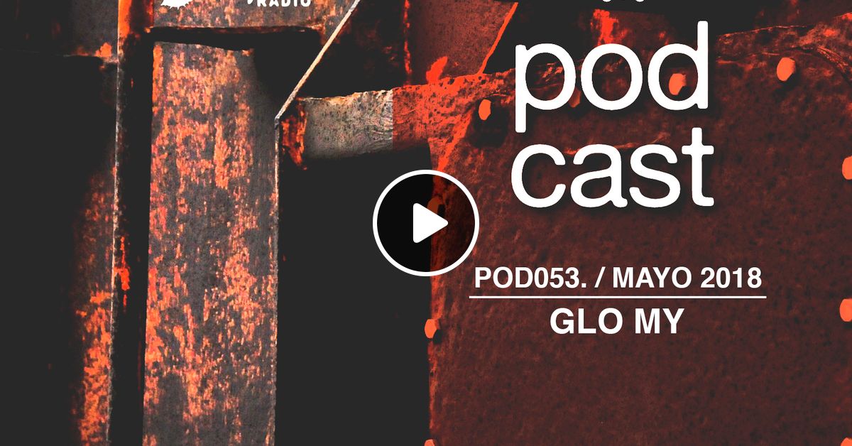 Pod053 Glo My By Amixtli Sonic Spectrum Podcast Mixcloud Ke startovacímu balíčku glo™ hyper nyní doprava zdarma! mixcloud