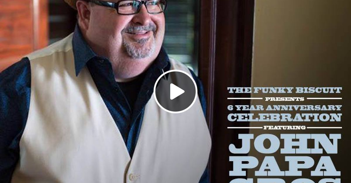 John Papa Gros Band - The Funky Biscuit - Boca Raton, FL ...