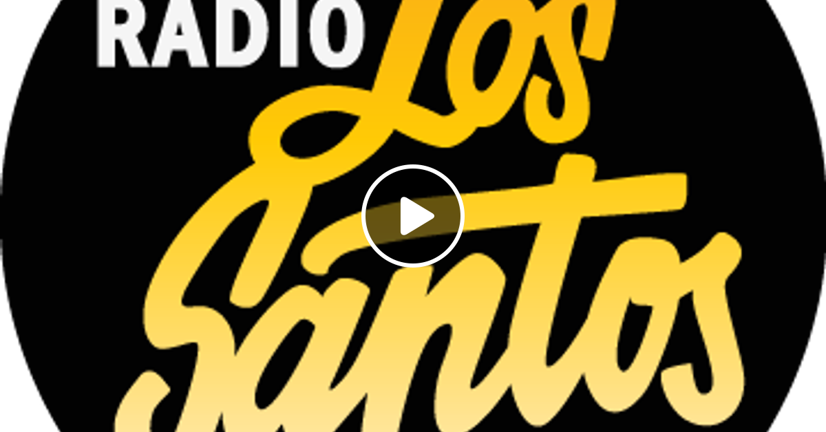Radio Los Santos by Grand Theft Radio Mixcloud