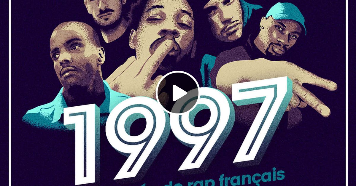 1997, une année de rap français by Abcdr du Son | Mixcloud