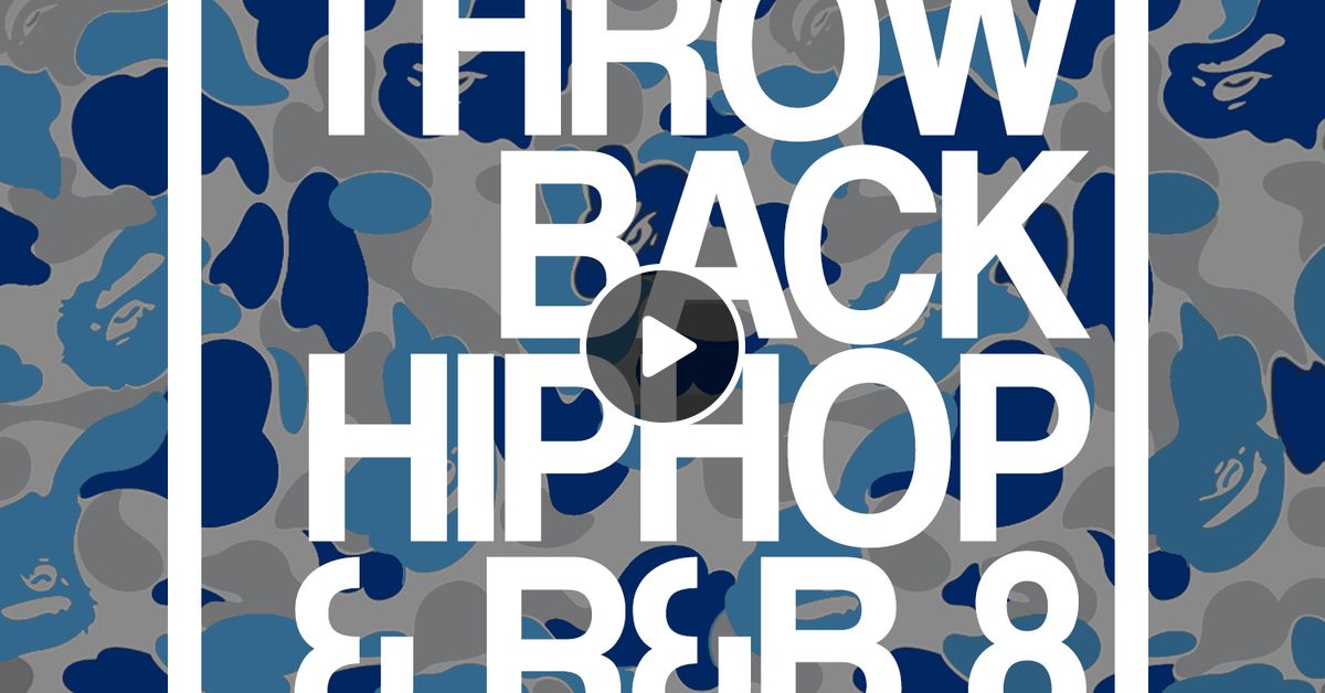 Dj Noize Throwback Hip Hop And R B Mix 8 Old School R B Old School Hip Hop R B Classics By Dj Noize Mixcloud