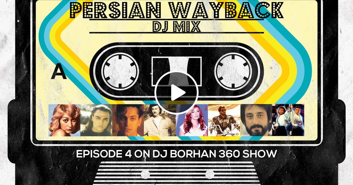 Ahangaye Ghadimi e Shad DJ BORHAN PERSIAN WAYBACK MIX by djborhan